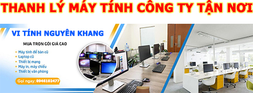 thanh-ly-phong-net-cong-ty-gia-cao-voi-vi-tinh-nguyen-khang